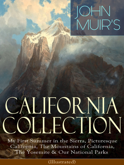 Title details for JOHN MUIR'S CALIFORNIA COLLECTION by John Muir - Available